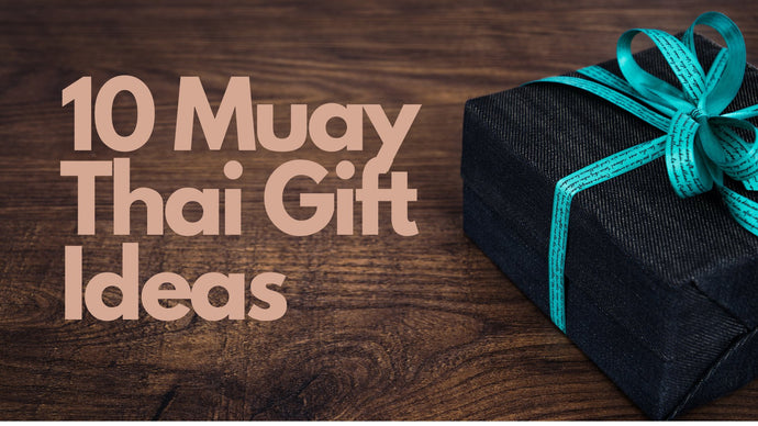 Muay Thai Gifts